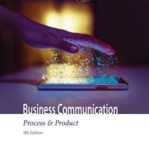 Business Communication: Process and Product (9th Edition)