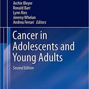 Cancer in Adolescents and Young Adults (2nd Edition) – Pediatric Oncology