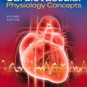 Cardiovascular Physiology Concepts (2nd Edition)