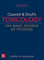 Casarett & Doull’s Toxicology: The Basic Science of Poisons (9th Edition)