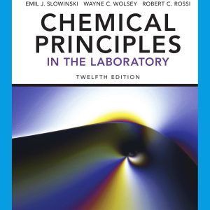 Chemical Principles in the Laboratory (12th Edition)