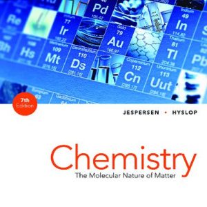 Chemistry; The Molecular Nature of Matter (7th Edition)