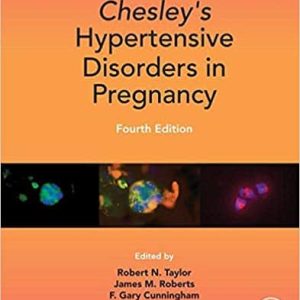 Chesley’s Hypertensive Disorders in Pregnancy (4th Edition)