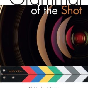 Grammar of the Shot (4th Edition)