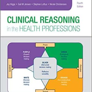 Clinical Reasoning in the Health Professions (4th Edition)