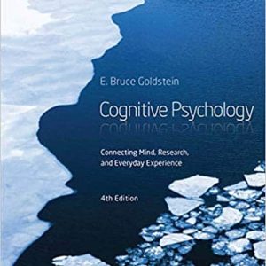 Cognitive Psychology: Connecting Mind; Research and Everyday Experience (4th Edition)