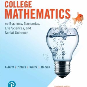 College Mathematics for Business; Economics; Life Sciences; and Social Sciences (14th Edition )