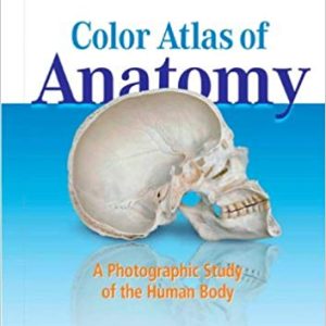 Color Atlas of Anatomy: A Photographic Study of the Human Body (7th Edition)