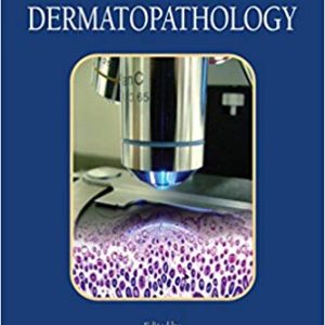 Color Atlas of Dermatopathology (Dermatology: Clinical & Basic Science Book 32)