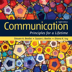 Communication; Principles for a Lifetime (8th Edition)