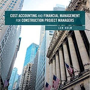Cost Accounting and Financial Management for Construction Project Managers