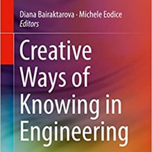 Creative Ways of Knowing in Engineering