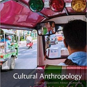 Cultural Anthropology: Asking Questions About Humanity (2nd Edition)