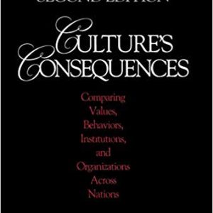 Culture’s Consequences: Comparing Values; Behaviors; Institutions and Organizations Across Nations (2nd Edition)