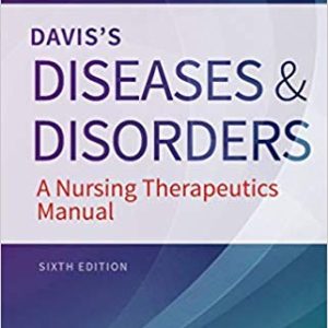 Davis’s Diseases and Disorders: A Nursing Therapeutics Manual (6th Edition)