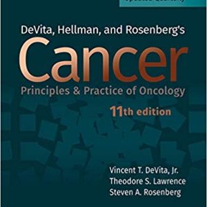 DeVita; Hellman; and Rosenberg’s Cancer (11th Edition)