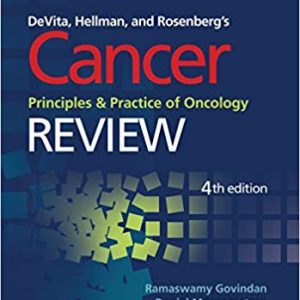DeVita; Hellman; and Rosenberg’s Cancer; Principles and Practice of Oncology: Review (4th Edition)