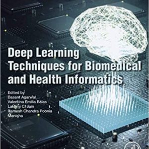 Deep Learning Techniques for Biomedical and Health Informatics