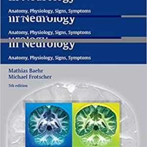Duus’ Topical Diagnosis in Neurology: Anatomy; Physiology; Signs; Symptoms (5th Edition)