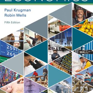 Economics (5th Edition) – Krugman/Wells