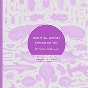 Ecosystem Services: Economics and Policy