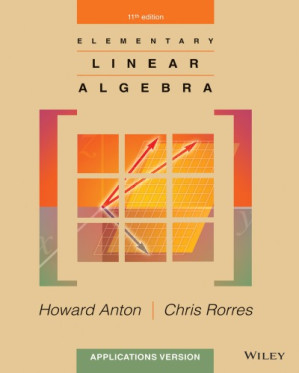 Elementary Linear Algebra, Applications Version (11th Edition)