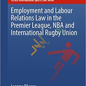 Employment and Labour Relations Law in the Premier League; NBA and International Rugby Union