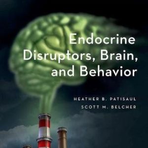 Endocrine Disruptors; Brain; and Behavior
