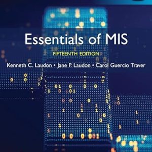 Essentials of MIS (Management Information Systems) (15th Global Edition)