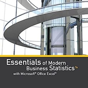 Essentials of Modern Business Statistics with Microsoft Excel (7th Edition)