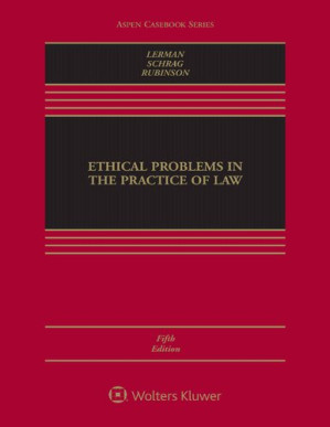 Ethical Problems in the Practice of Law (5th Edition)
