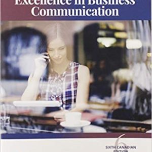Excellence in Business Communication (6th Canadian Edition)