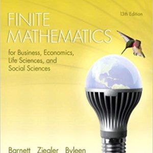 Finite Mathematics for Business; Economics; Life Sciences; and Social Sciences (13th Edition)