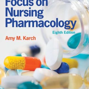 Focus on Nursing Pharmacology (8th Edition)
