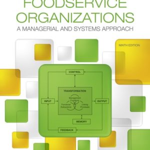 Foodservice Organizations; a Managerial and Systems Approach (9th Edition)
