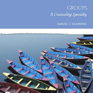 Groups: A Counseling Specialty (8th Edition)