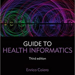 Guide to Health Informatics (3rd Edition)