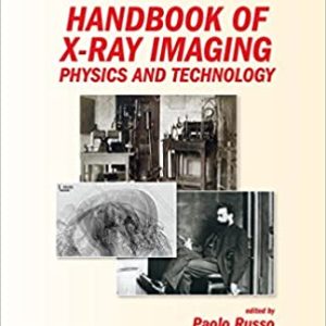 Handbook of X-ray Imaging: Physics and Technology