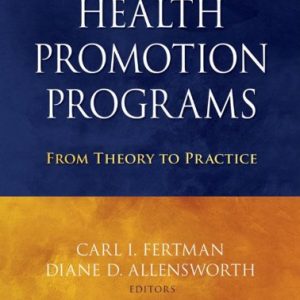 Health Promotion Programs: From Theory to Practice