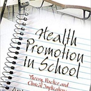Health Promotion in School: Theory; Practice and Clinical Implications