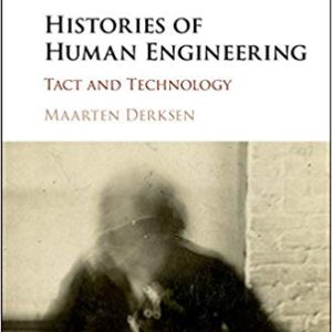 Histories of Human Engineering: Tact and Technology