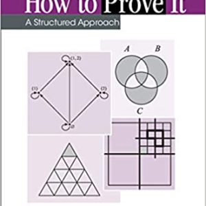 How to Prove It: A Structured Approach (3rd Edition)