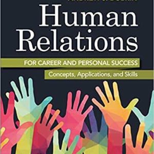 Human Relations for Career and Personal Success: Concepts; Applications; and Skills (11th Edition)