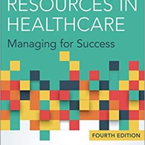 Human Resources in Healthcare: Managing for Success (4th Edition)