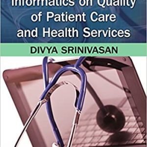 Impact of Healthcare Informatics on Quality of Patient Care and Health Services
