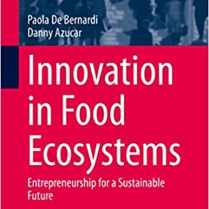 Innovation in Food Ecosystems: Entrepreneurship for a Sustainable Future
