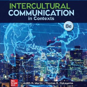 Intercultural Communication in Contexts (8th Edition)