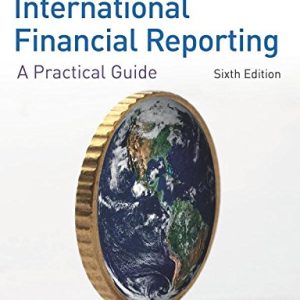 International Financial Reporting: A Practical Guide (6th Edition)