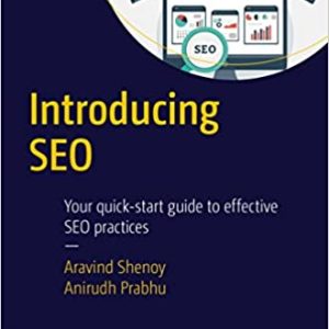 Introducing SEO: Your Quick-Start Guide To Effective SEO Practices