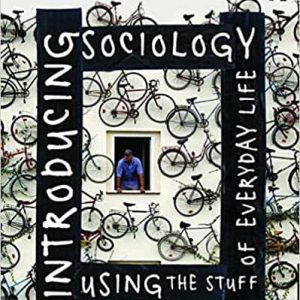 Introducing Sociology Using the Stuff of Everyday Life
